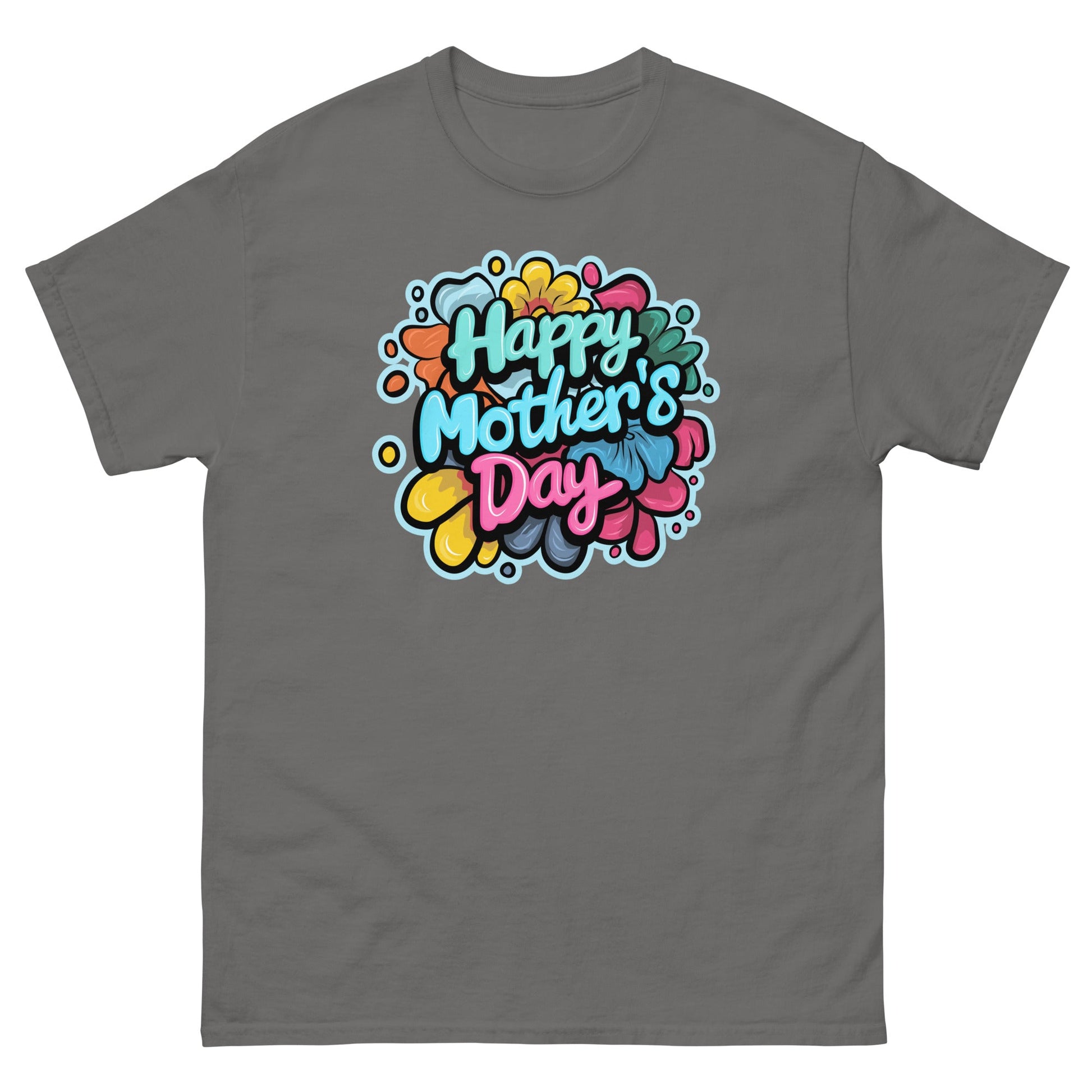 Happy Mothers Day | Mother's Day T-Shirt - Charcoal - T-Shirts Online