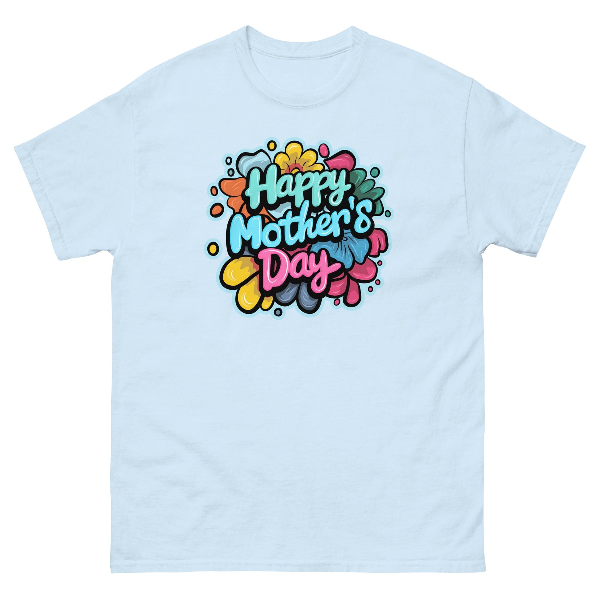 Happy Mothers Day | Mother's Day T-Shirt - Light Blue - T-Shirts Online