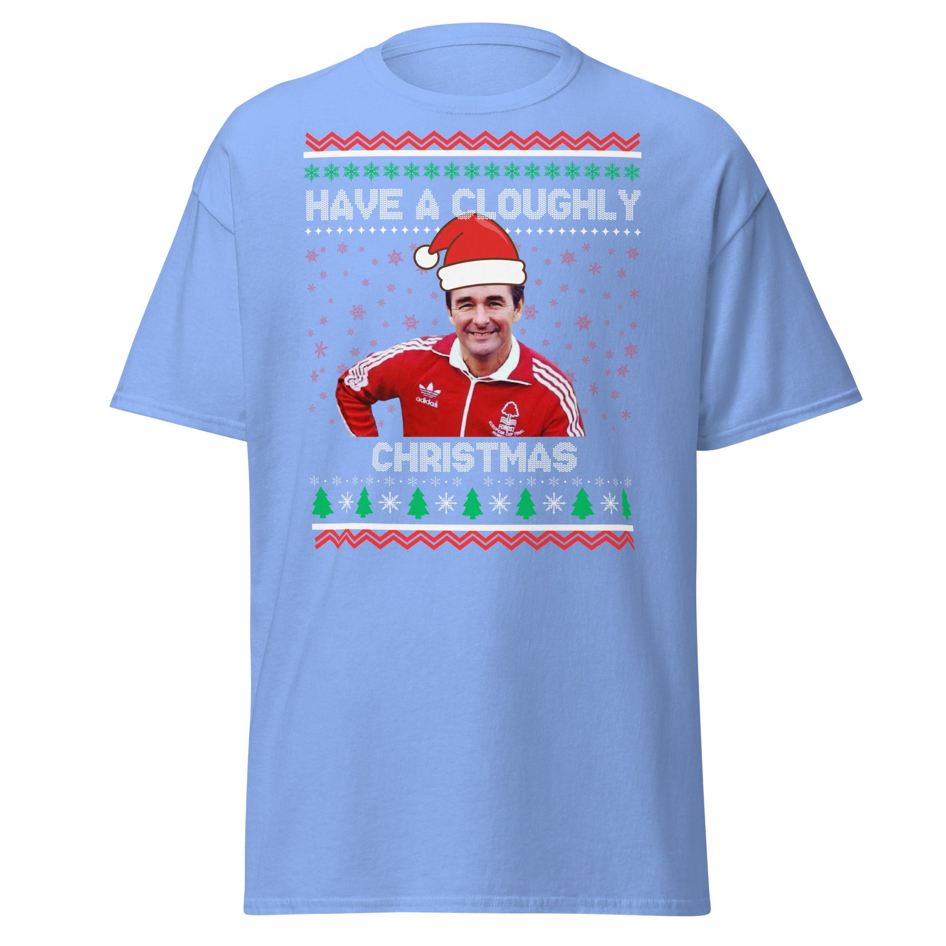 Have a Cloughly Christmas T-Shirt | British Football Icon - Carolina Blue - T-Shirts Online