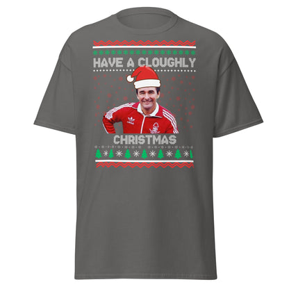 Have a Cloughly Christmas T-Shirt | British Football Icon - Charcoal - T-Shirts Online