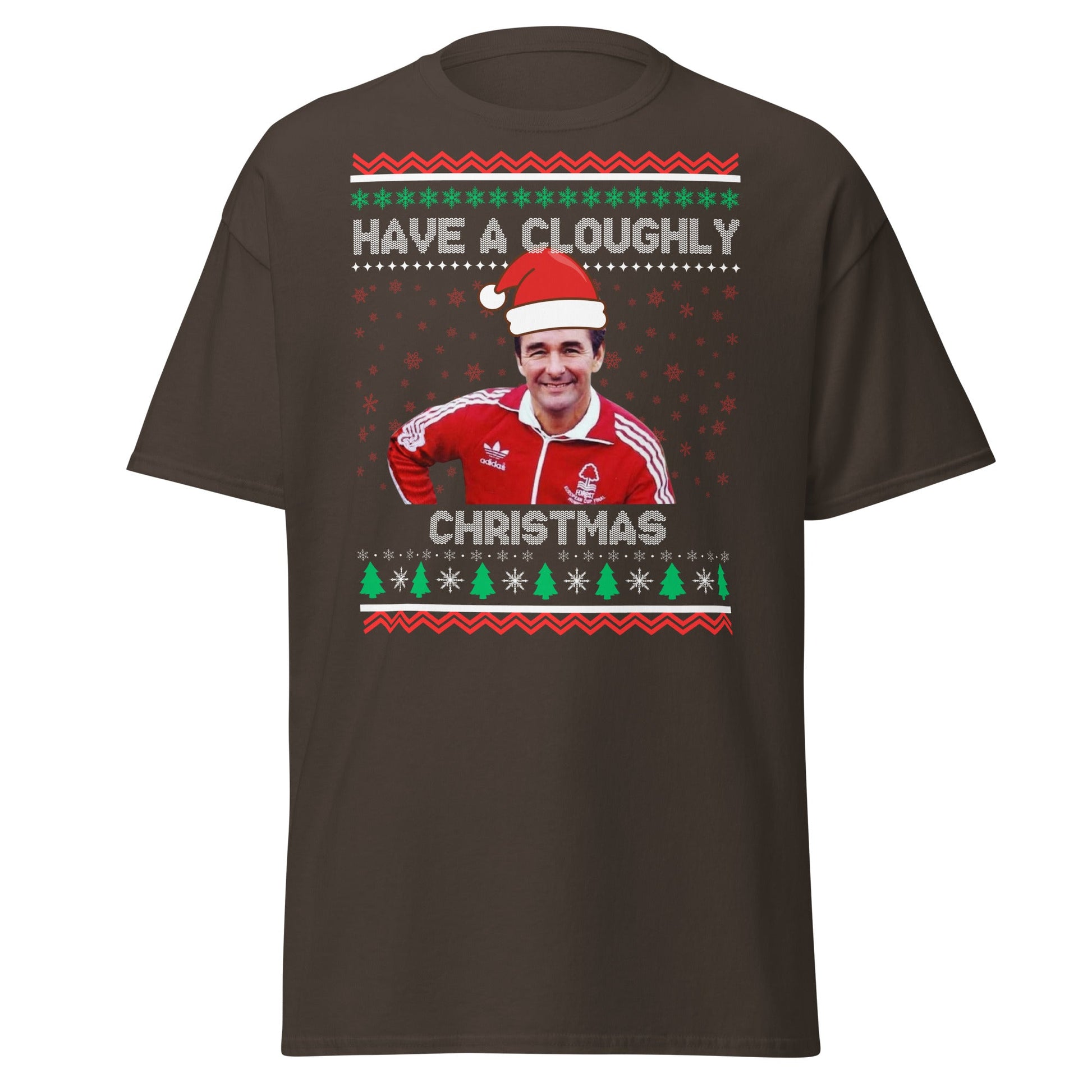 Have a Cloughly Christmas T-Shirt | British Football Icon - Dark Chocolate - T-Shirts Online