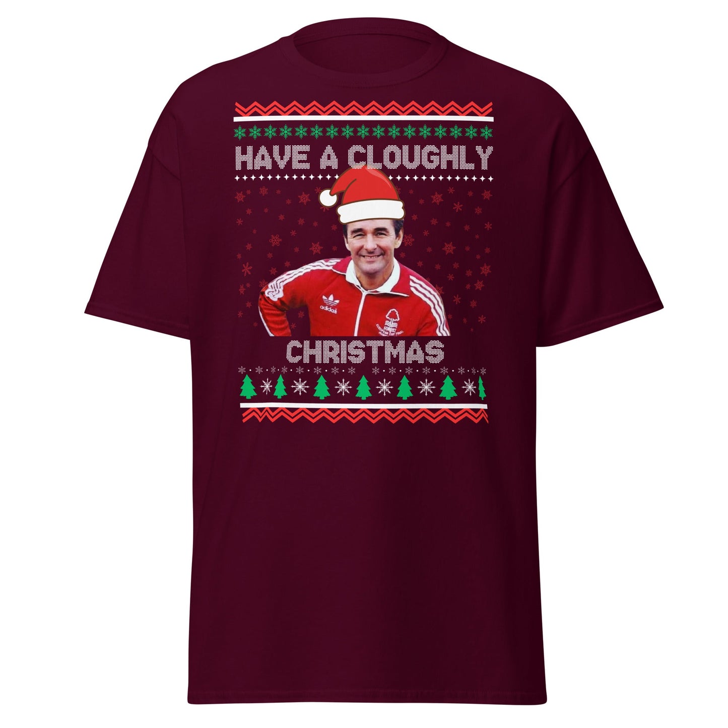 Have a Cloughly Christmas T-Shirt | British Football Icon - Maroon - T-Shirts Online