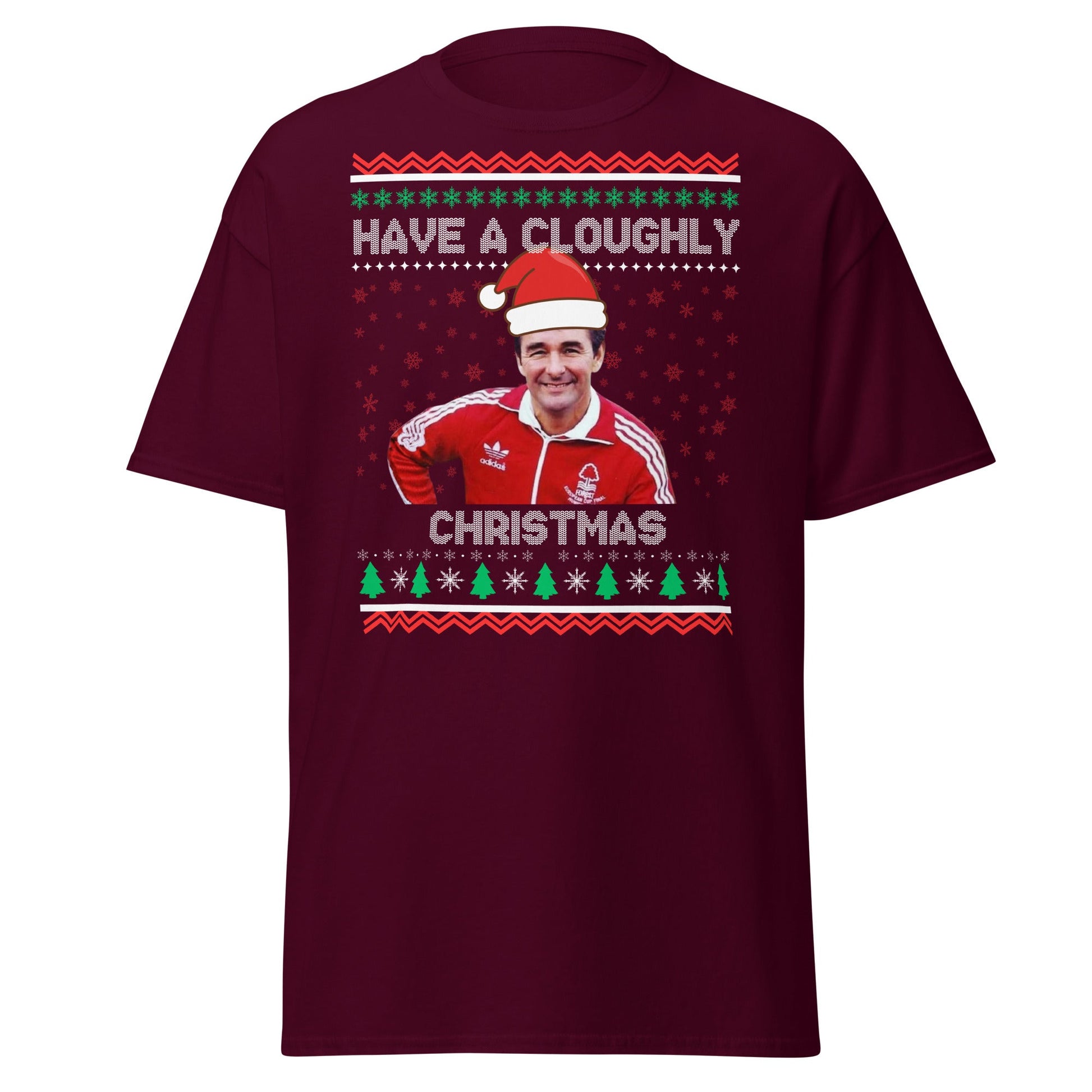 Have a Cloughly Christmas T-Shirt | British Football Icon - Maroon - T-Shirts Online