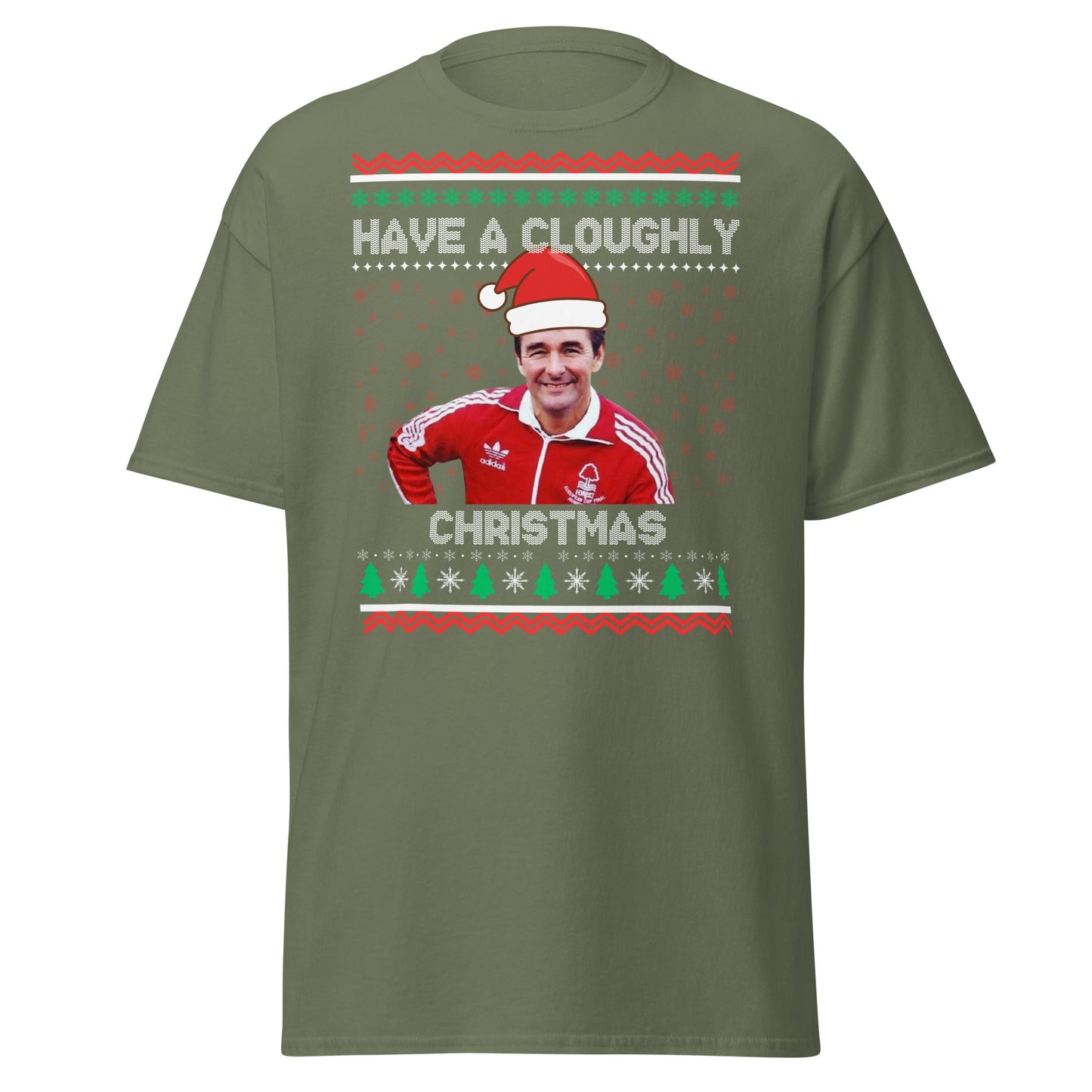 Have a Cloughly Christmas T-Shirt | British Football Icon - Military Green - T-Shirts Online