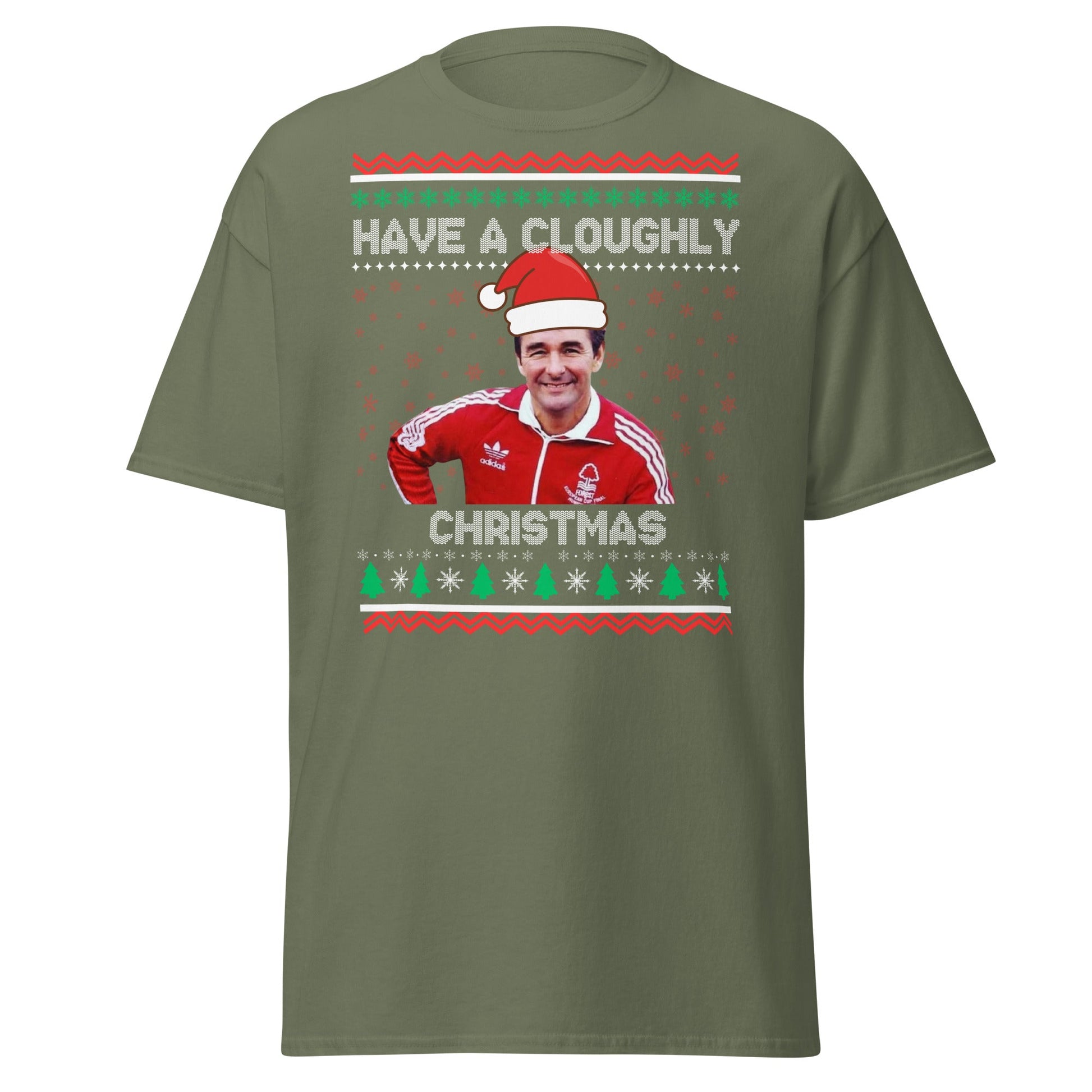 Have a Cloughly Christmas T-Shirt | British Football Icon - Military Green - T-Shirts Online