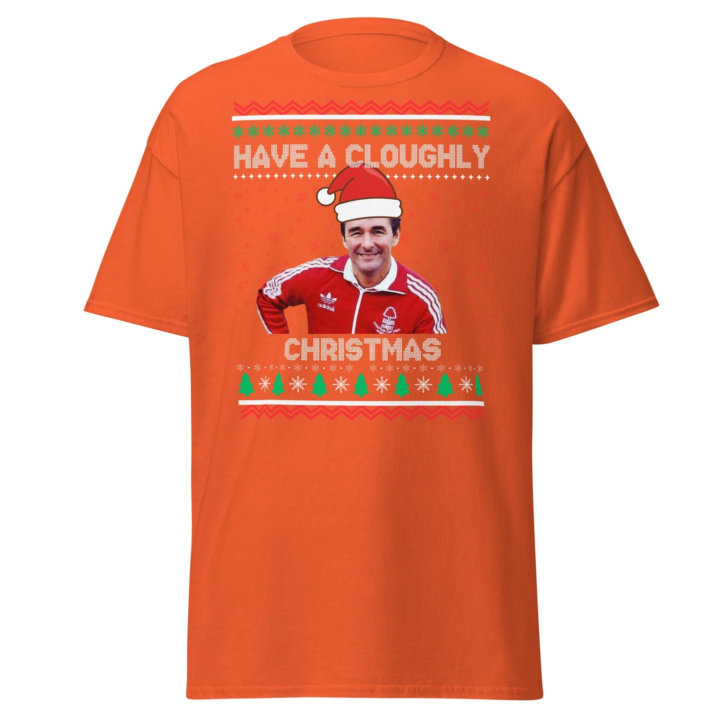 Have a Cloughly Christmas T-Shirt | British Football Icon - Orange - T-Shirts Online