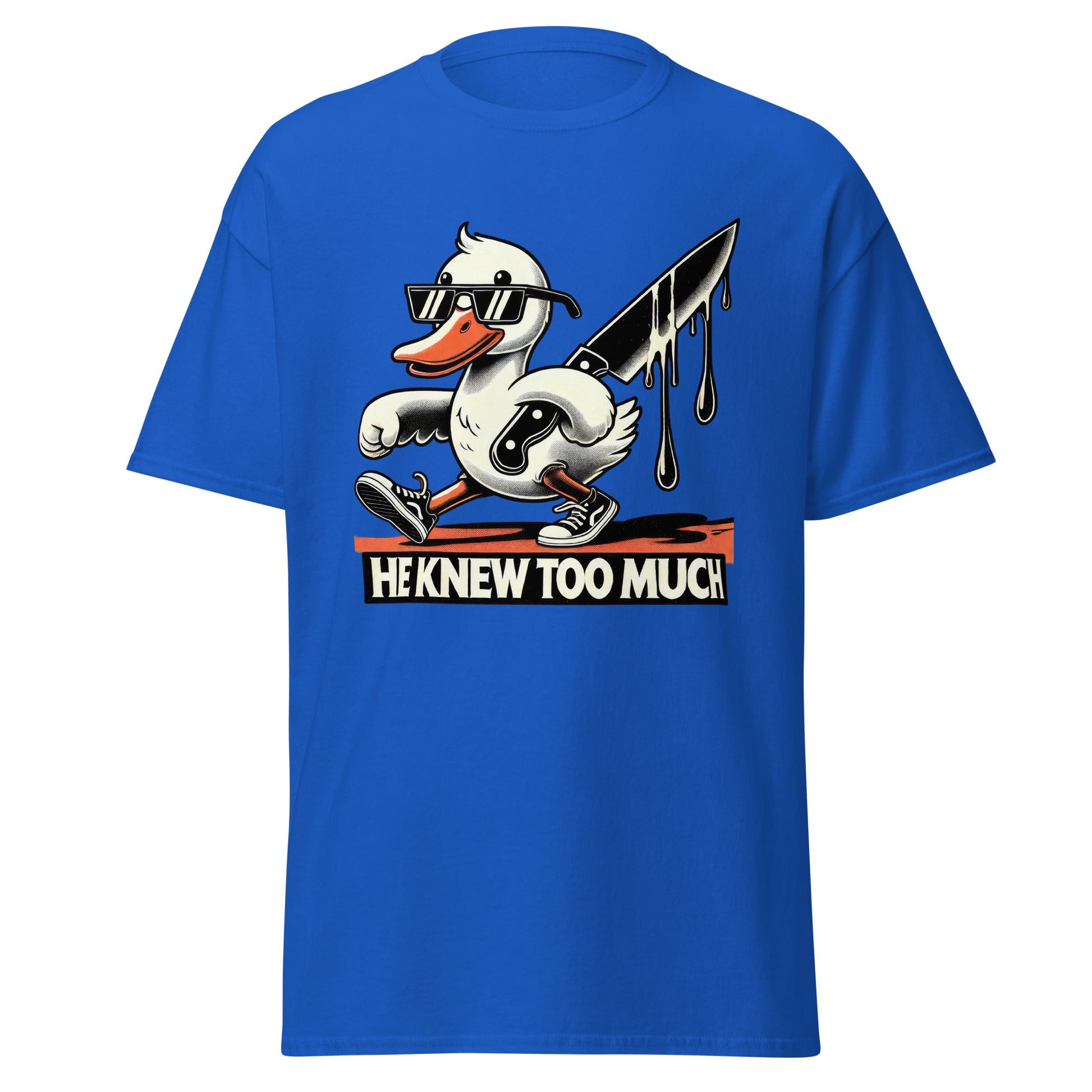 He Knew Too Much | Duck T-Shirt - Royal - T-Shirts Online