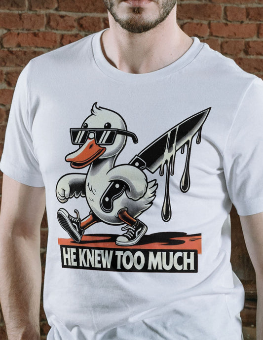 He Knew Too Much | Duck T-Shirt - Black - T-Shirts Online