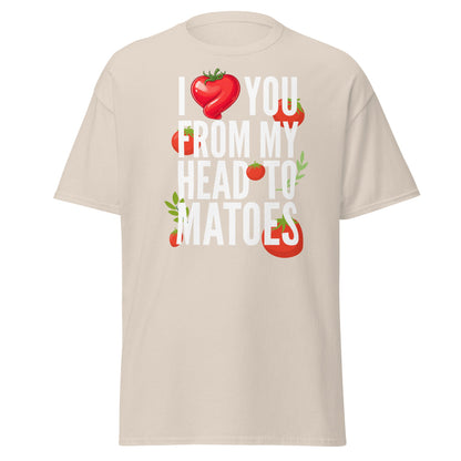Head Tomatoes Funny Pun T-Shirt - I Love You Tee - Natural - T-Shirts Online
