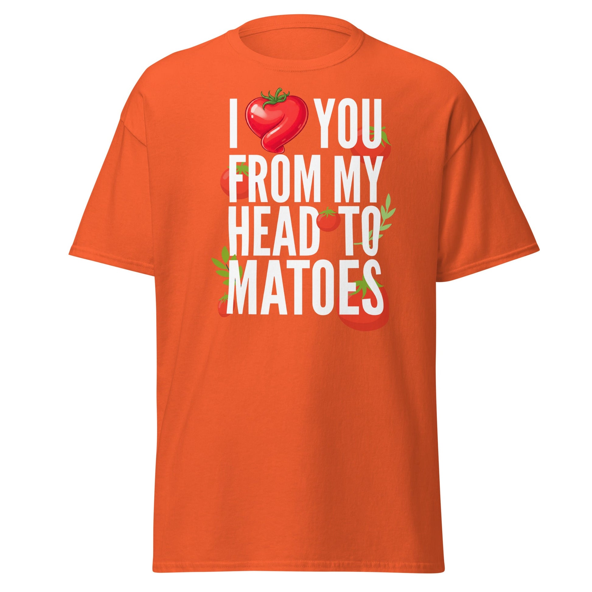 Head Tomatoes Funny Pun T-Shirt - I Love You Tee - Orange - T-Shirts Online