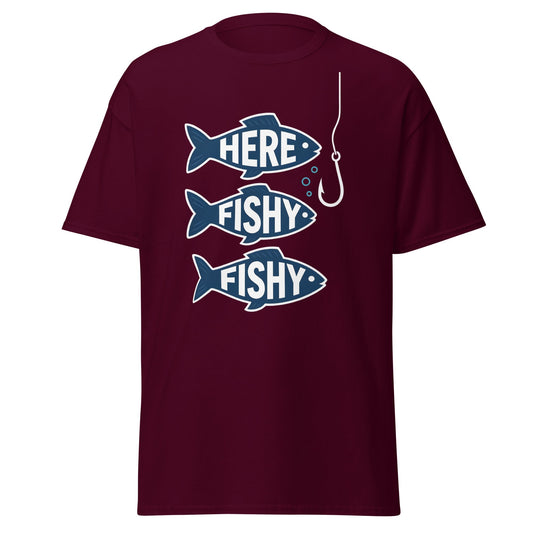 Here Fishy Fishy T-Shirt – Funny Fishing Graphic Tee - Maroon - T-Shirts Online