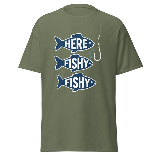 Here Fishy Fishy T-Shirt – Funny Fishing Graphic Tee - Military Green - T-Shirts Online