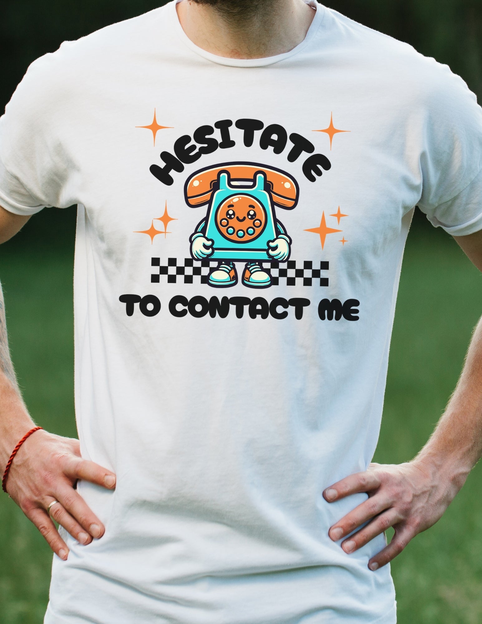 Hesitate to Contact Me T-Shirt | Graphic Funny Unisex Tee - Cardinal - T-Shirts Online