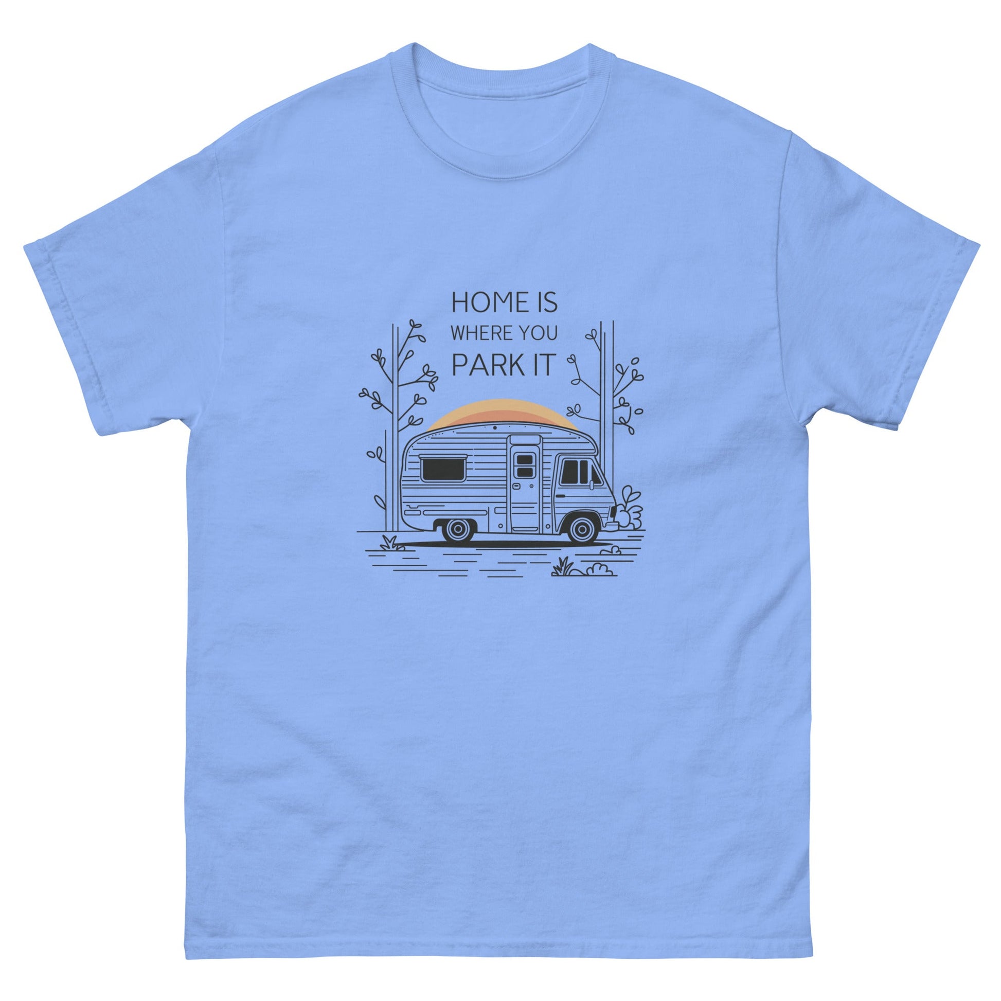 Home is Where You Park It | Unisex classic tee - Carolina Blue - T-Shirts Online