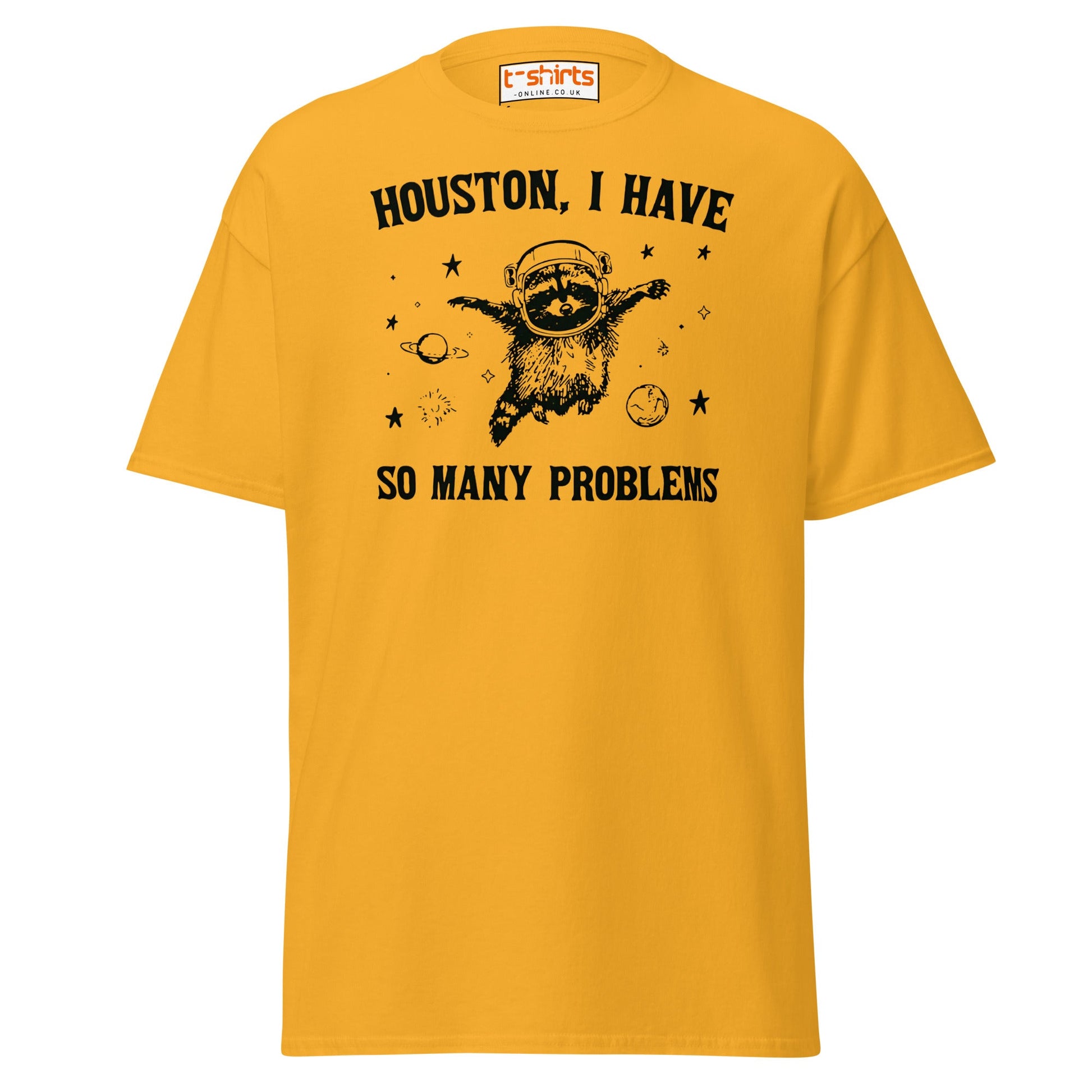 Houston So Many Problems Funny Space T-Shirt - Gold - T-Shirts Online