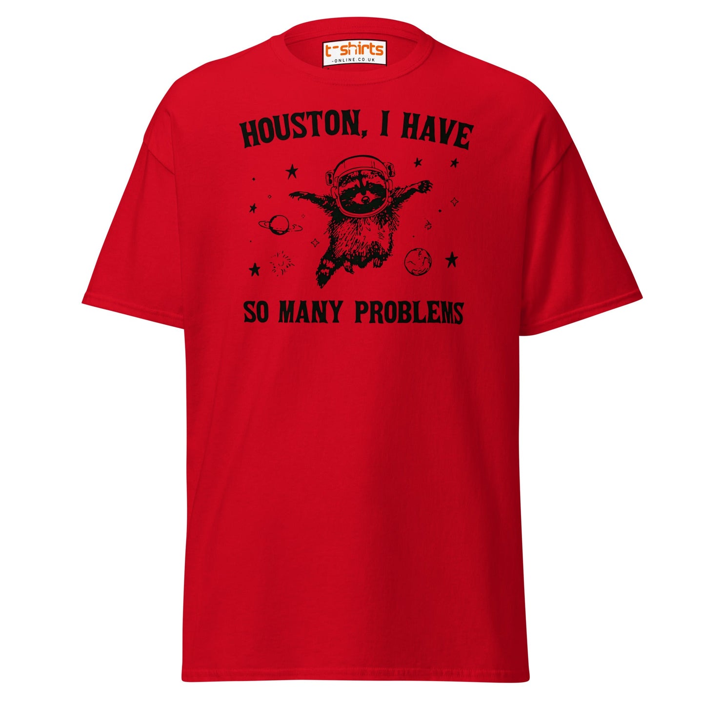 Houston So Many Problems Funny Space T-Shirt - Red - T-Shirts Online