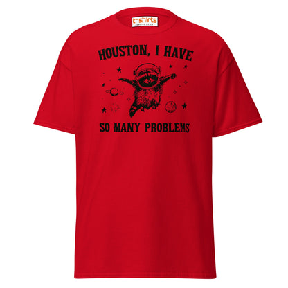 Houston So Many Problems Funny Space T-Shirt - Red - T-Shirts Online