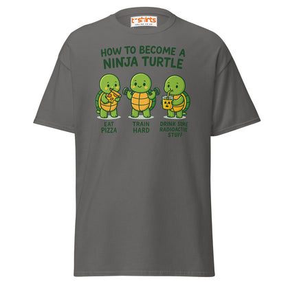 How to Become a Ninja Turtle Funny T-Shirt - Charcoal - T-Shirts Online
