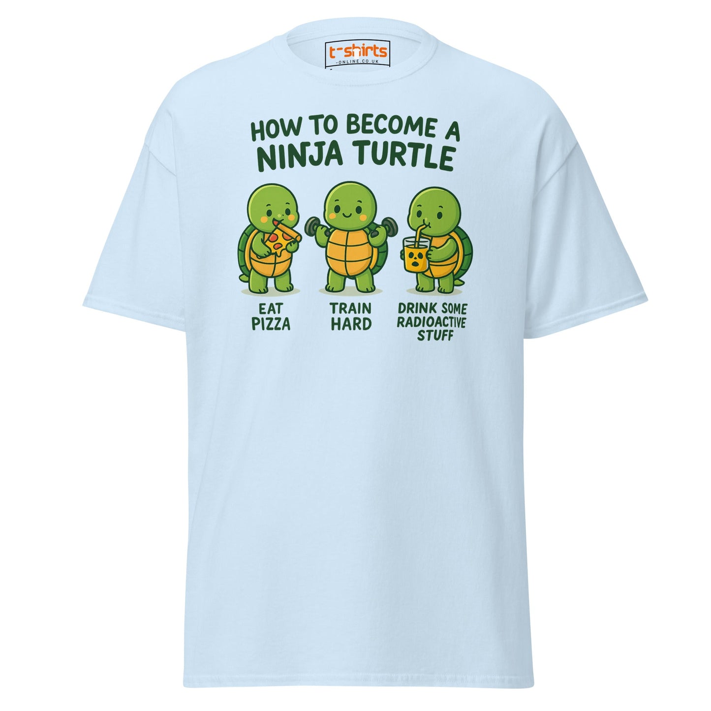 How to Become a Ninja Turtle Funny T-Shirt - Light Blue - T-Shirts Online