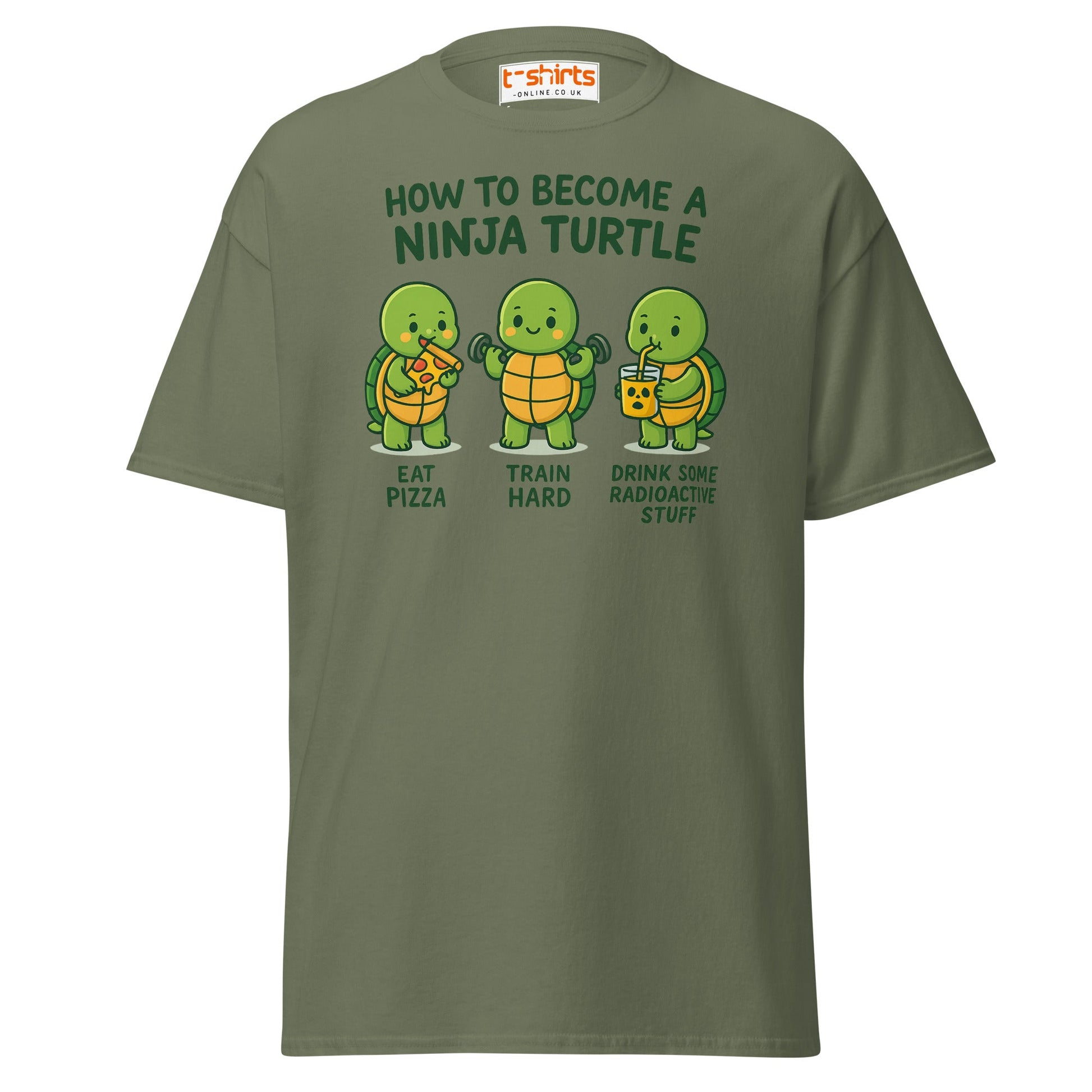 How to Become a Ninja Turtle Funny T-Shirt - Military Green - T-Shirts Online
