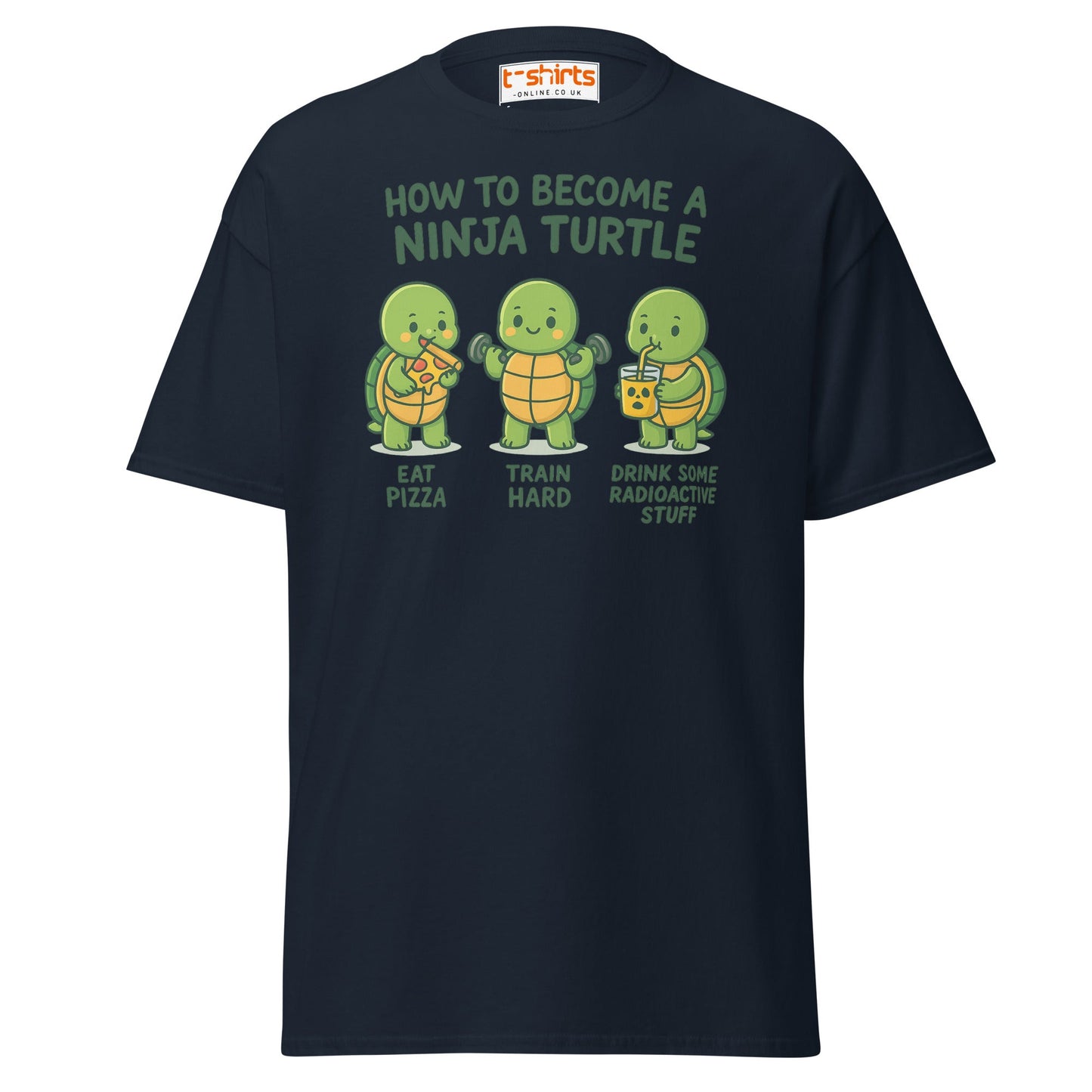 How to Become a Ninja Turtle Funny T-Shirt - Navy - T-Shirts Online