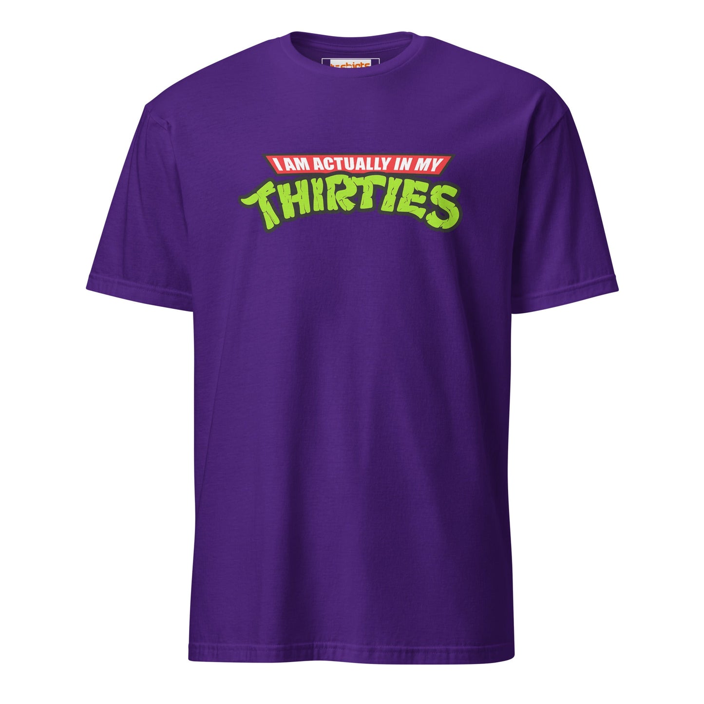 I am actually in my Thirties T-Shirt | TMNT Parody - Purple - T-Shirts Online