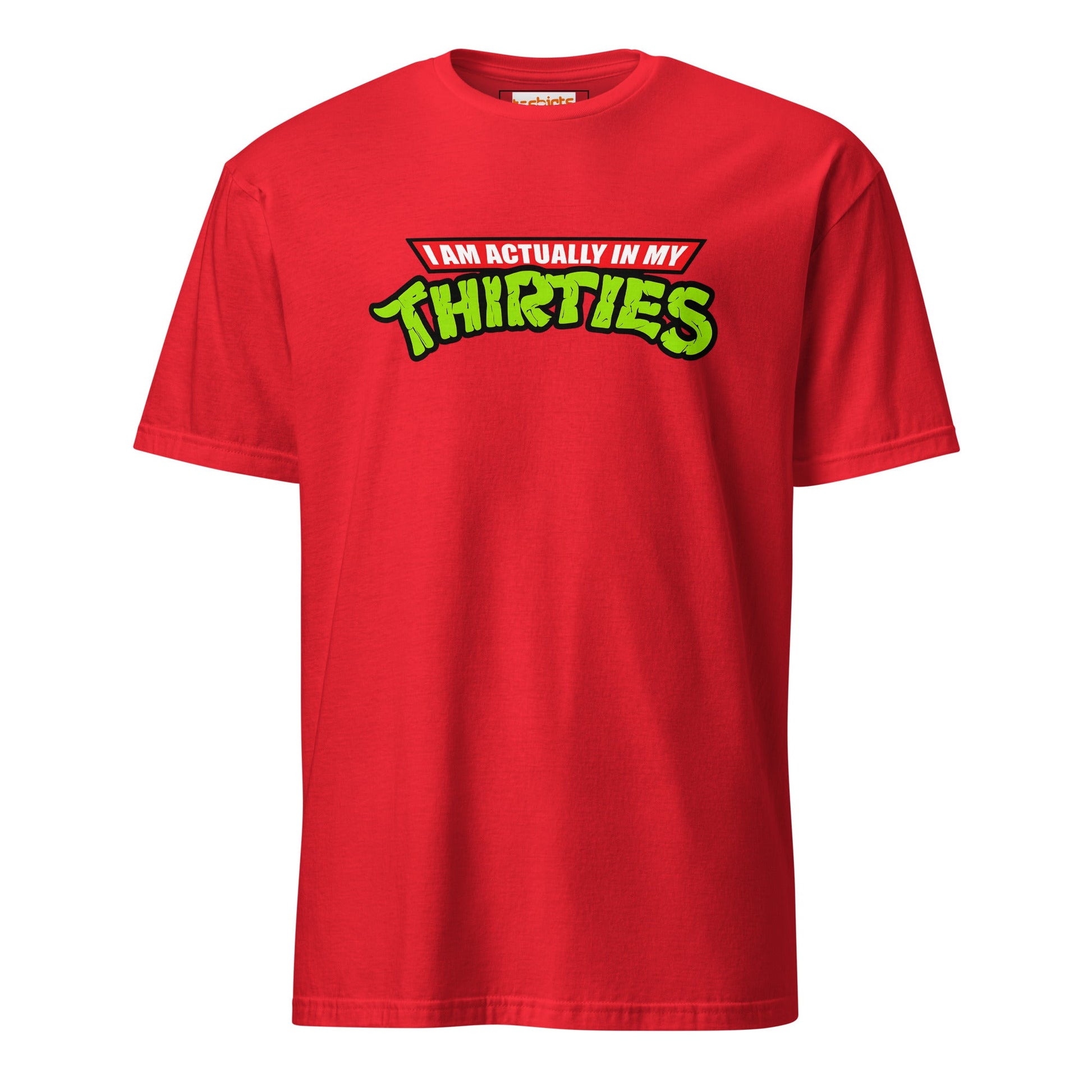 I am actually in my Thirties T-Shirt | TMNT Parody - Red - T-Shirts Online