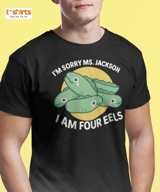 I Am Four Eels T-Shirt – Funny Ms. Jackson Pun Tee - Black - T-Shirts Online