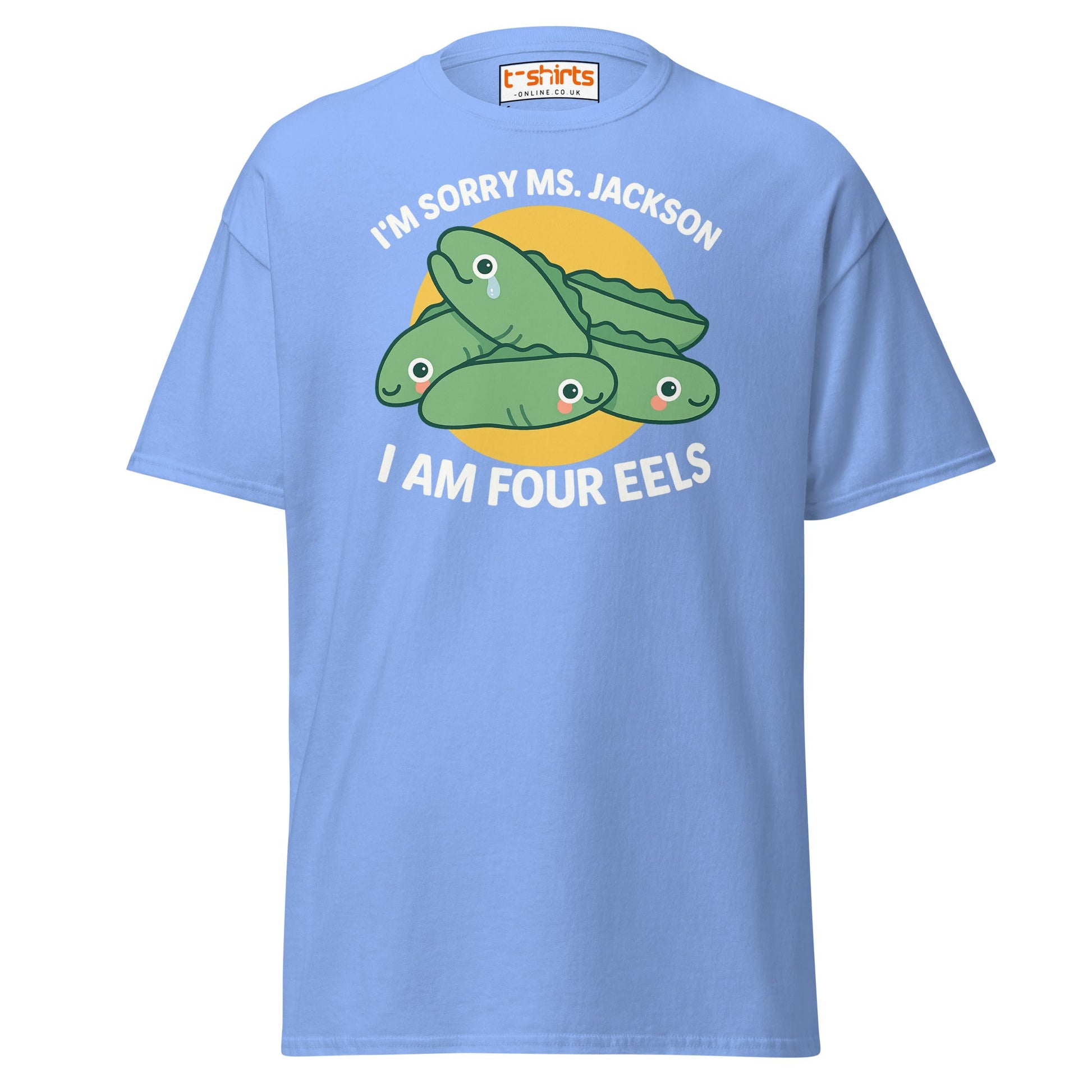 I Am Four Eels T-Shirt – Funny Ms. Jackson Pun Tee - Carolina Blue - T-Shirts Online