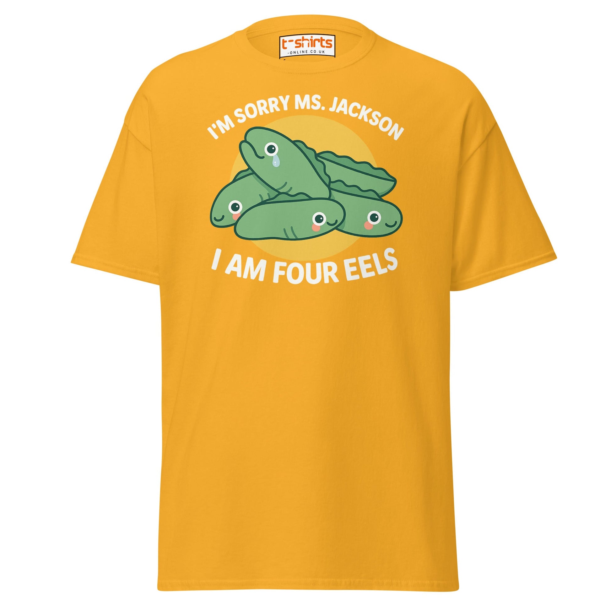 I Am Four Eels T-Shirt – Funny Ms. Jackson Pun Tee - Gold - T-Shirts Online