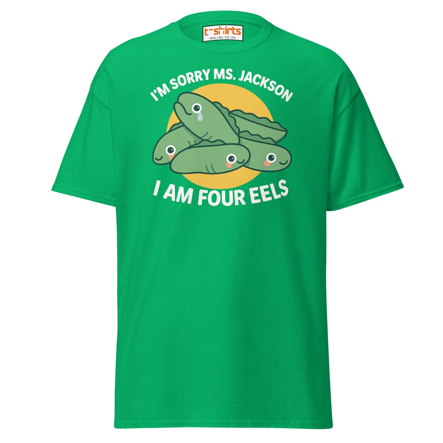 I Am Four Eels T-Shirt – Funny Ms. Jackson Pun Tee - Irish Green - T-Shirts Online