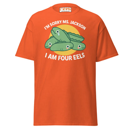 I Am Four Eels T-Shirt – Funny Ms. Jackson Pun Tee - Orange - T-Shirts Online