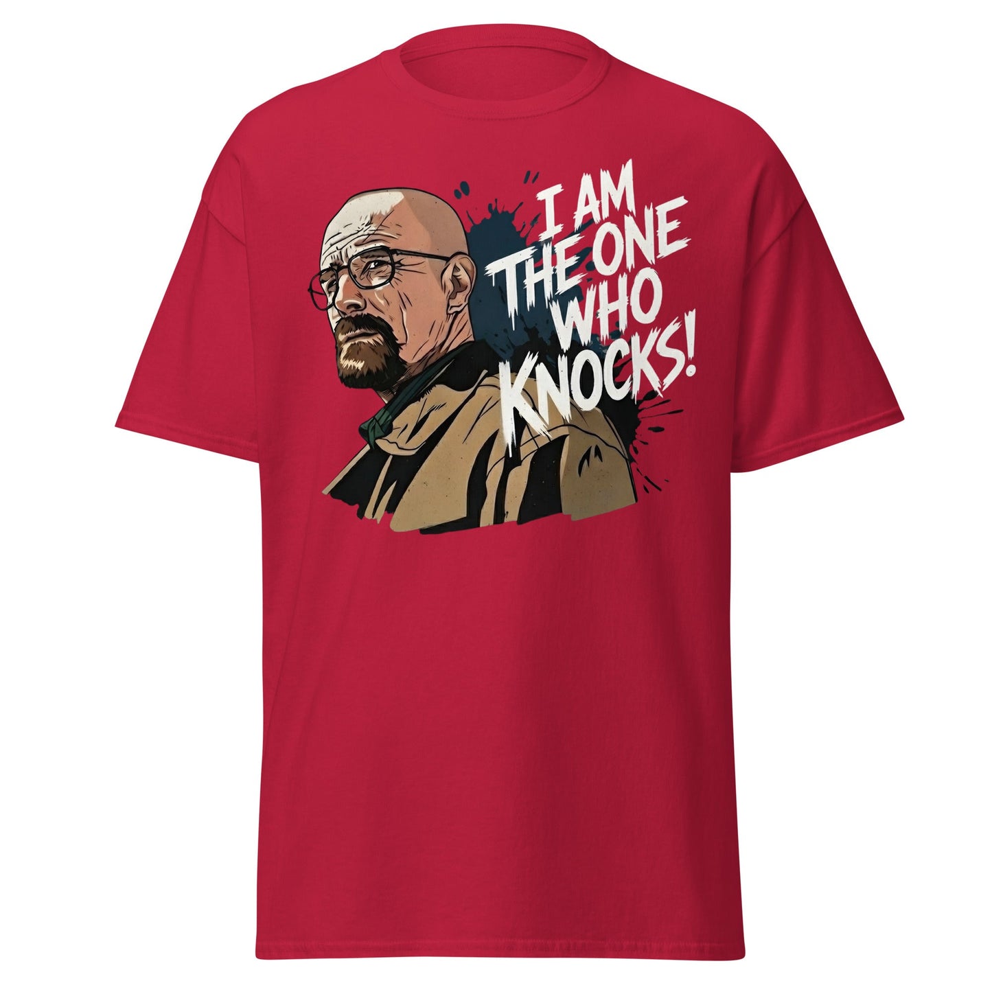 I Am The One Who Knocks T-Shirt - Bold Quote Graphic Tee - Cardinal - T-Shirts Online