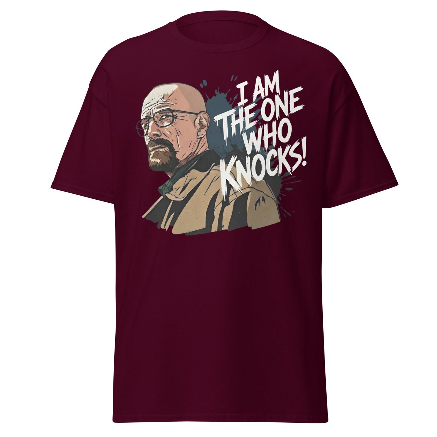 I Am The One Who Knocks T-Shirt - Bold Quote Graphic Tee - Maroon - T-Shirts Online