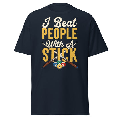 I Beat People With A Stick T-Shirt - Funny Sarcastic Tee - Navy - T-Shirts Online
