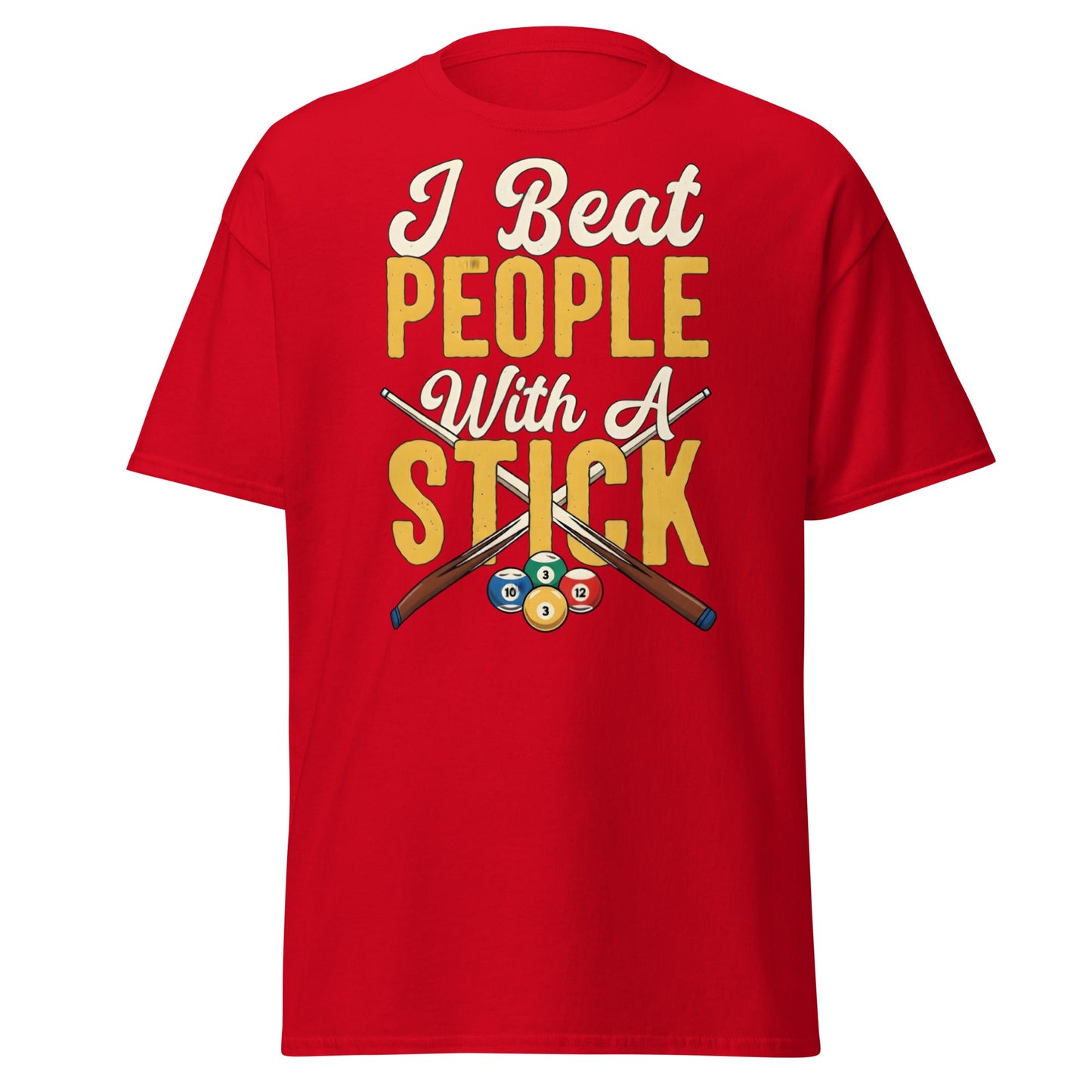 I Beat People With A Stick T-Shirt - Funny Sarcastic Tee - Red - T-Shirts Online