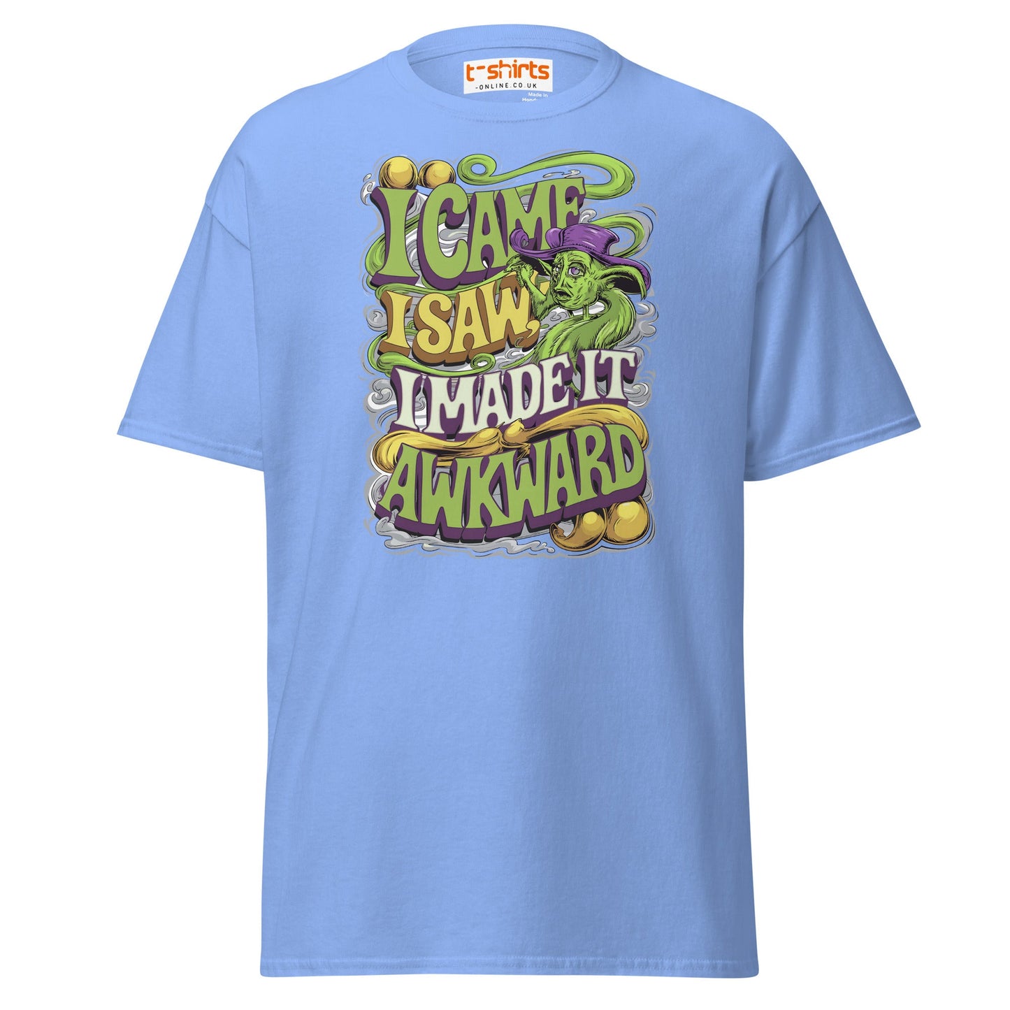 I Came I Saw I Made It Awkward Funny T-Shirt - Carolina Blue - T-Shirts Online