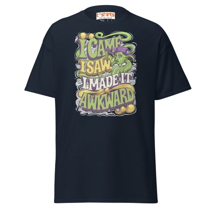 I Came I Saw I Made It Awkward Funny T-Shirt - Navy - T-Shirts Online