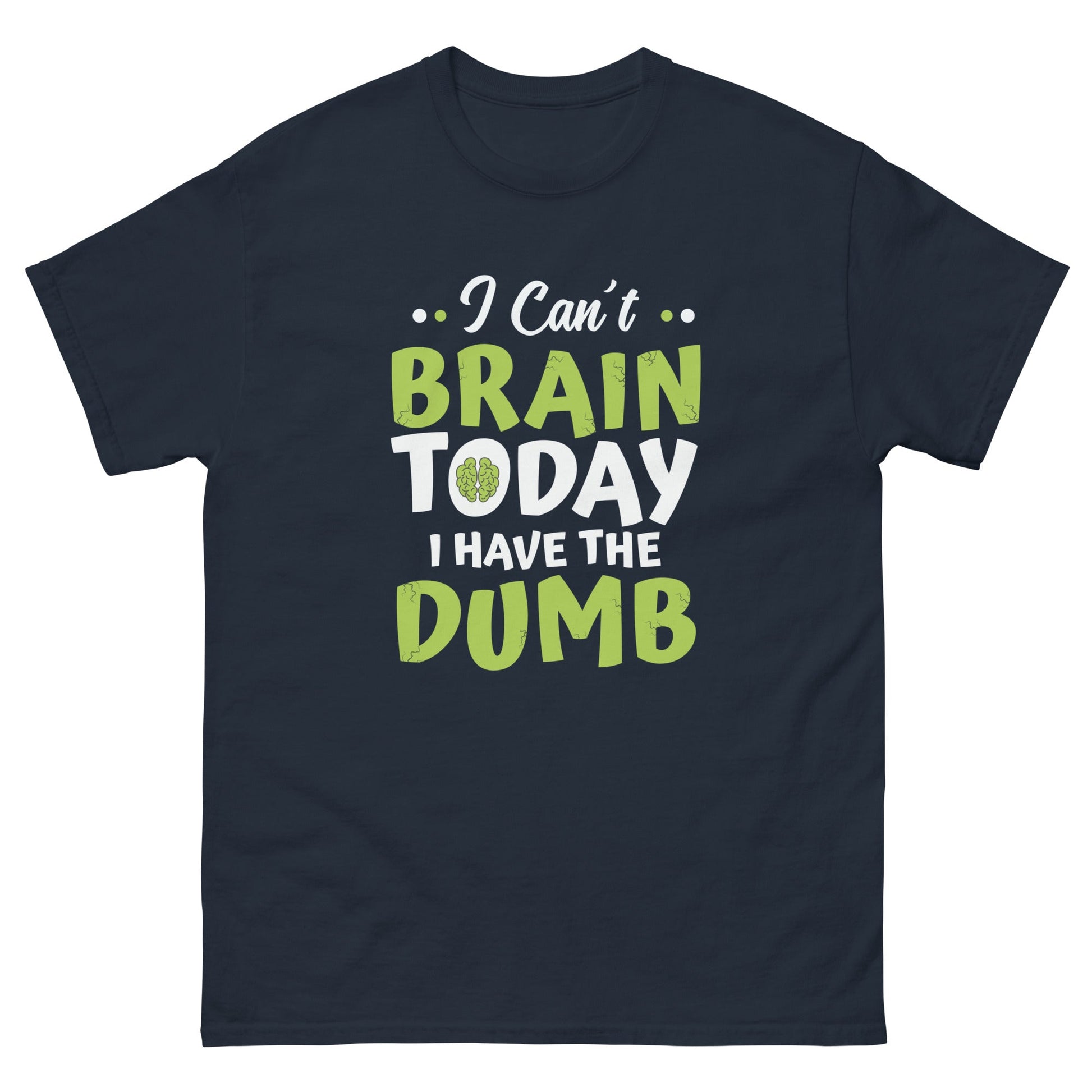 I Can't Brain Today | Funny T-Shirt - Navy - T-Shirts Online