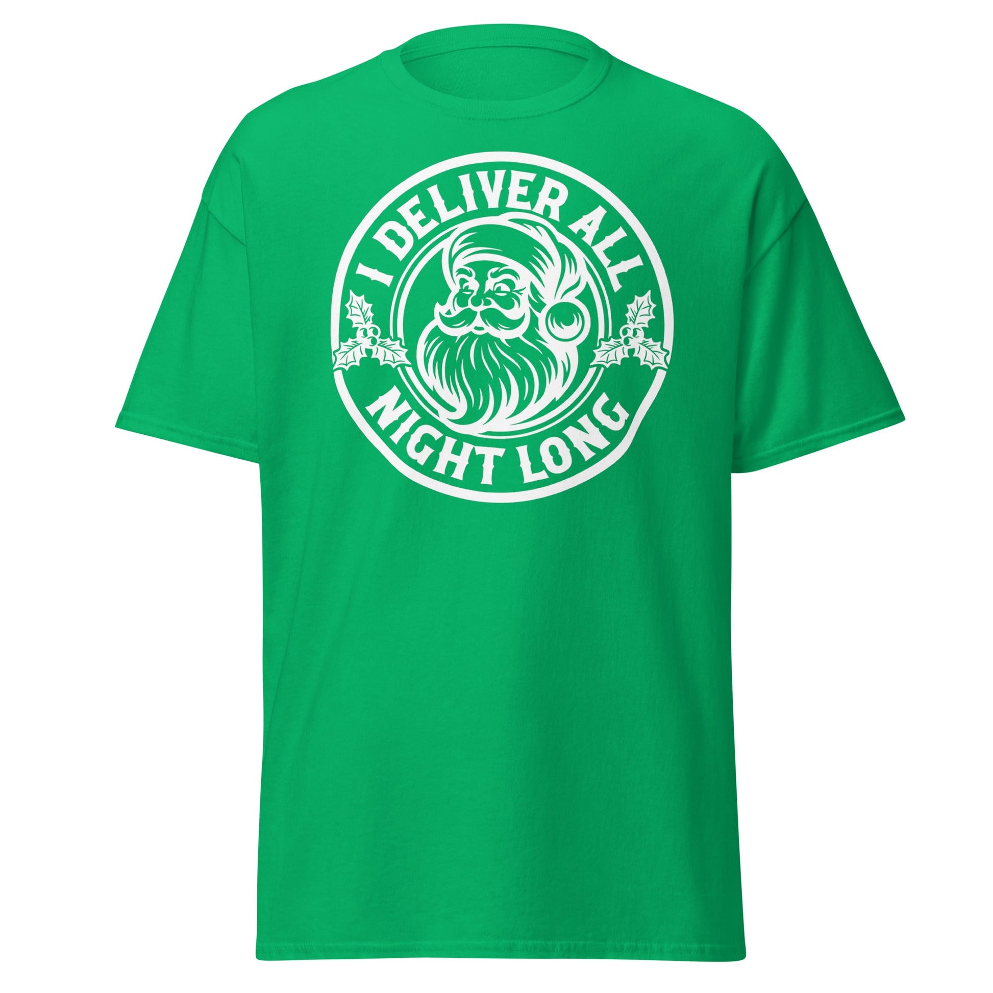 I Deliver All Night Long Santa T-Shirt – Funny Christmas - Irish Green - T-Shirts Online