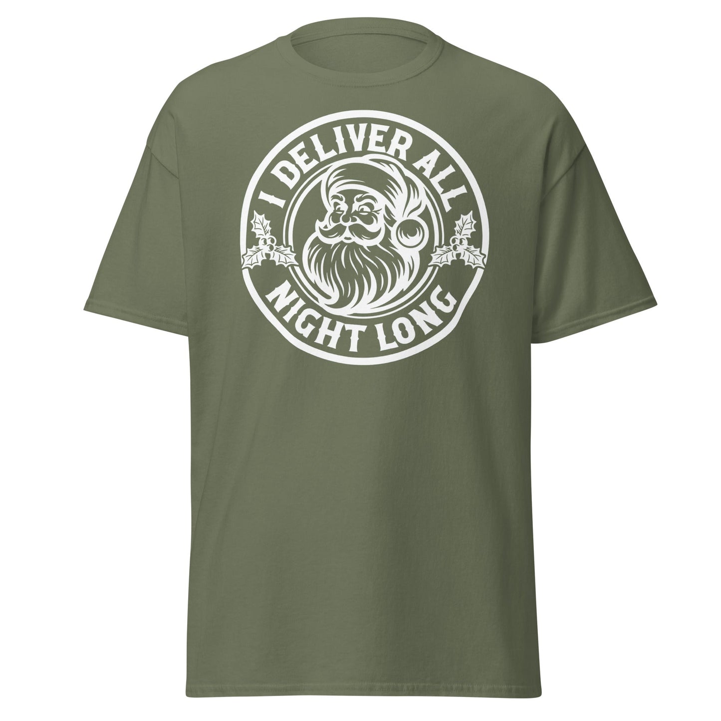 I Deliver All Night Long Santa T-Shirt – Funny Christmas - Military Green - T-Shirts Online