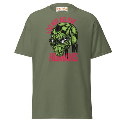 I Do Not Believe In Humans T-Shirt | Alien Graphic Tee - Military Green - T-Shirts Online