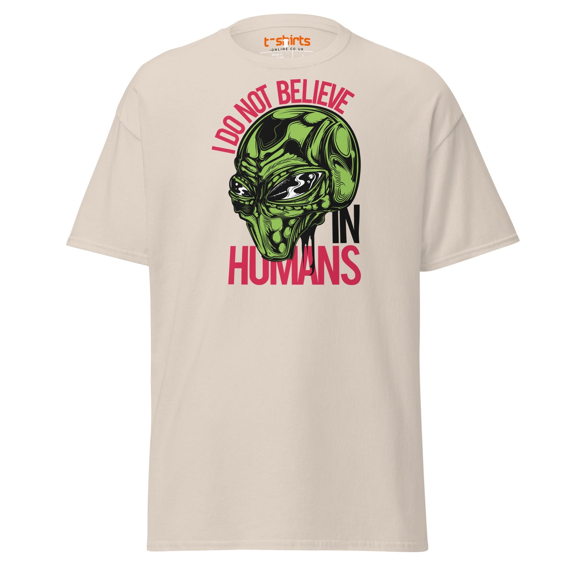 I Do Not Believe In Humans T-Shirt | Alien Graphic Tee - Natural - T-Shirts Online