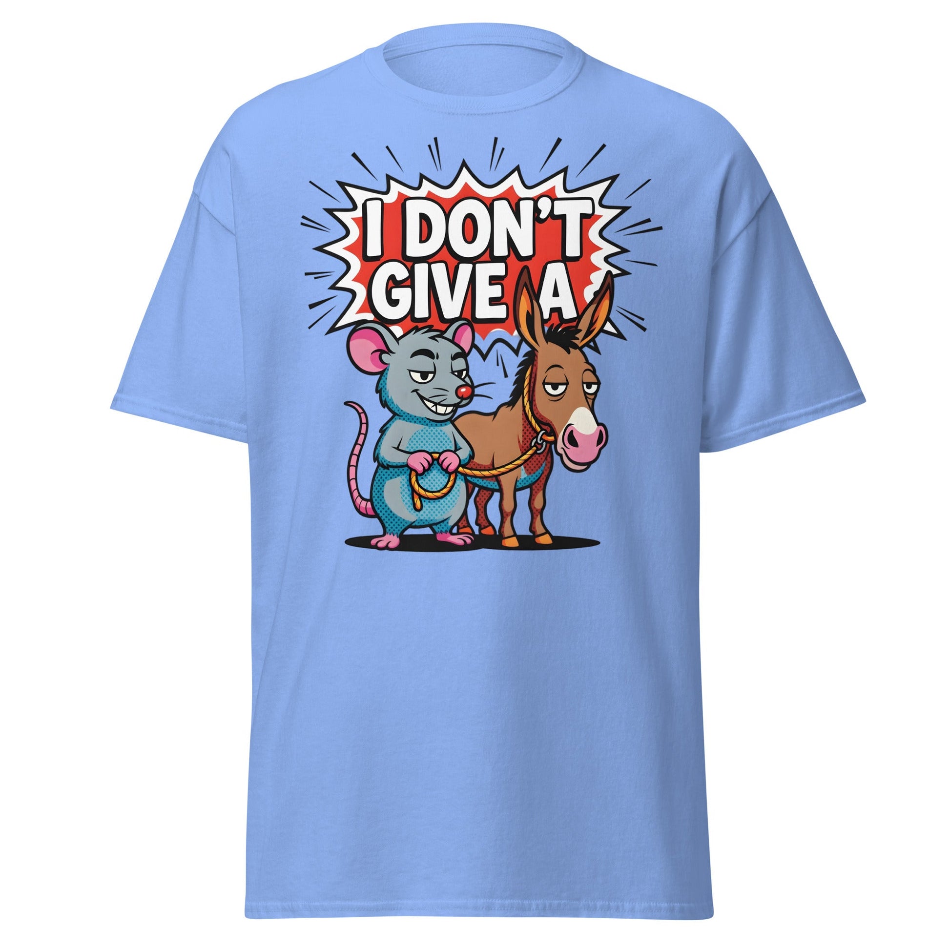 I Don’t Give a Rat’s Ass T-Shirt - Carolina Blue - T-Shirts Online