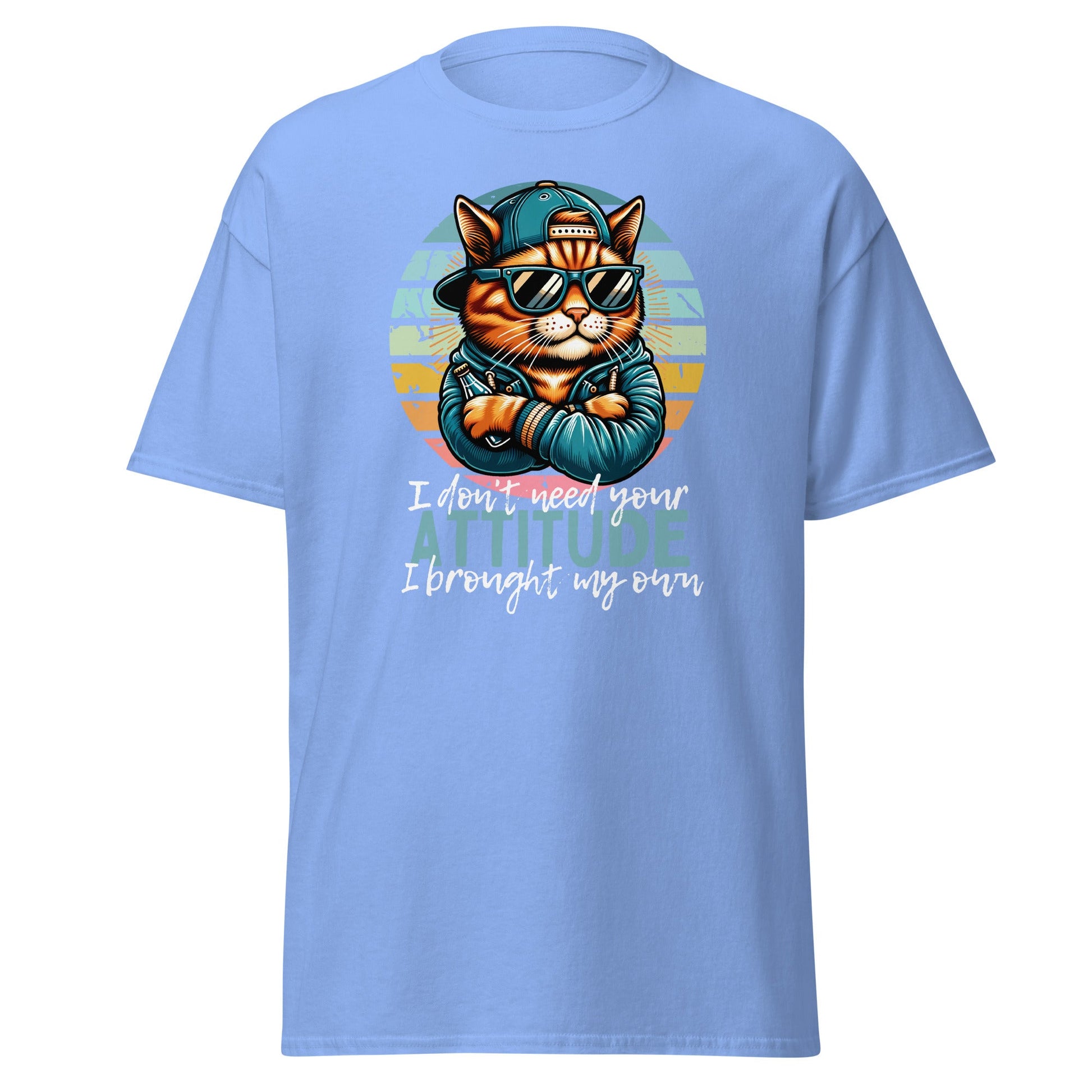 I Don't Need Your Attitude! | Cat T-Shirt - Carolina Blue - T-Shirts Online
