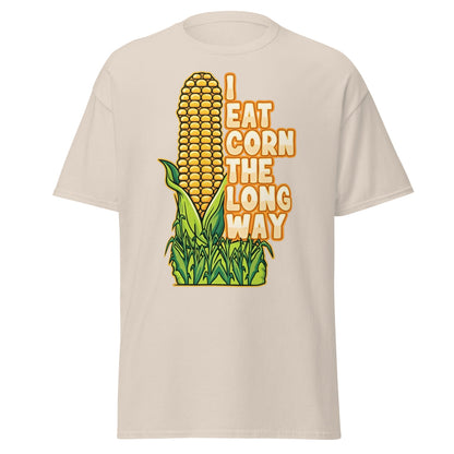 I Eat Corn The Long Way T-Shirt – Funny Suggestive Tee - Natural - T-Shirts Online
