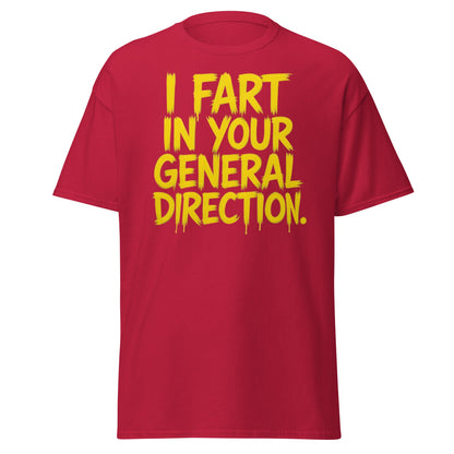 I Fart In Your General Direction Funny Quote T-Shirt - Cardinal - T-Shirts Online