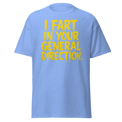 I Fart In Your General Direction Funny Quote T-Shirt - Carolina Blue - T-Shirts Online