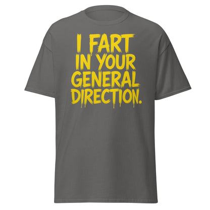 I Fart In Your General Direction Funny Quote T-Shirt - Charcoal - T-Shirts Online