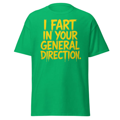 I Fart In Your General Direction Funny Quote T-Shirt - Irish Green - T-Shirts Online